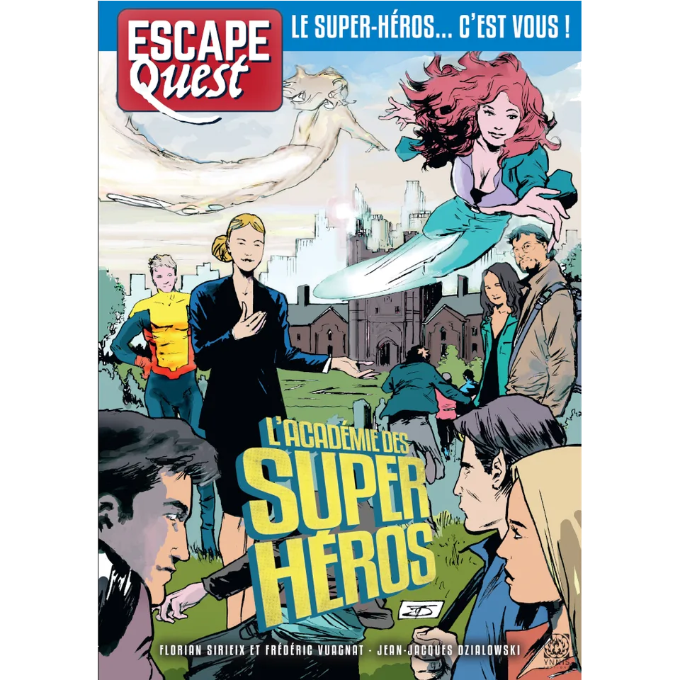 ESCAPE QUEST - Tome 6 : L'académie des super-héros
