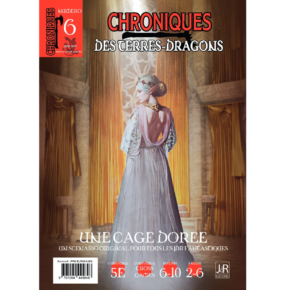 CHRONIQUES DES TERRES DRAGONS - N° 6 Une cage dorée