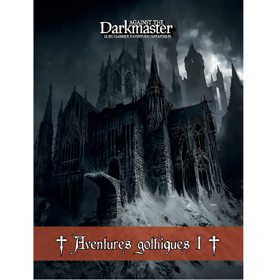 AGAINST THE DARKMASTER - Aventures Gothiques Vol. 1
