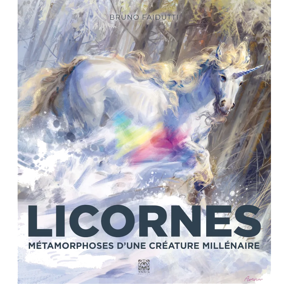LICORNES Métamorphoses d'une créature millénaire (Livre)